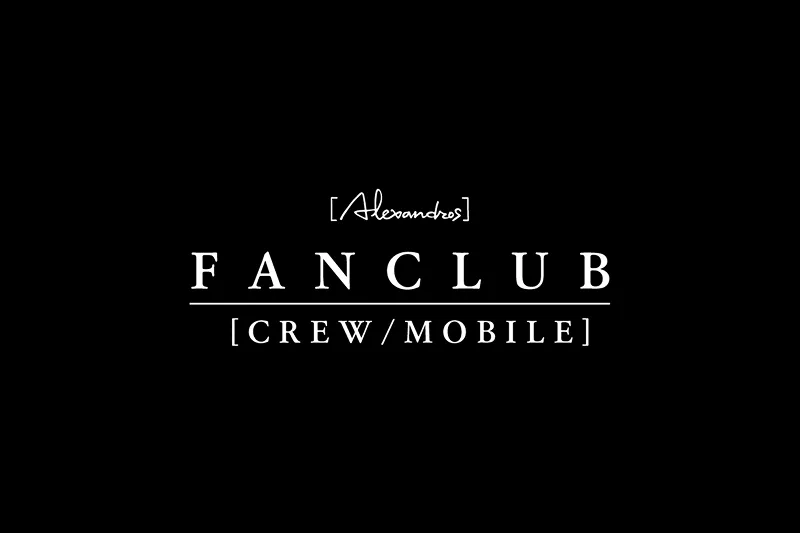[Alexandros]CREW/MOBILEOFFICIAL FAN CLUB