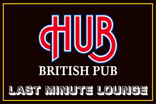 HUB × LAST MINUTE LOUNGE
