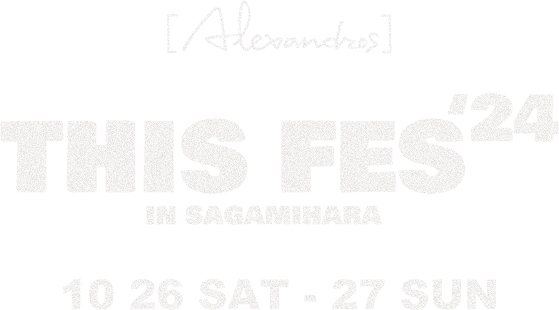 [Alexandros] presents THIS FES ’24 in Sagamihara